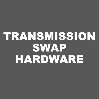 Transmission Swap Hardware